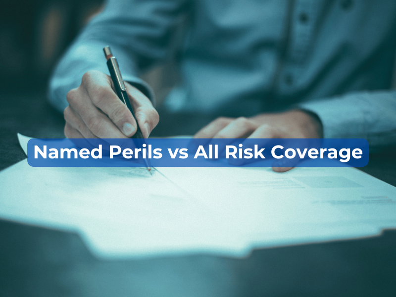 named-perils-vs-all-risk-coverage