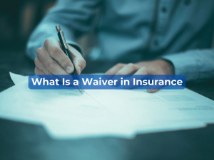 what-is-waiver-in-insurance